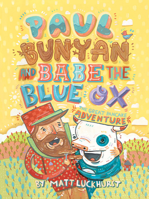 Title details for Paul Bunyan and Babe the Blue Ox by Matthew Luckhurst - Available